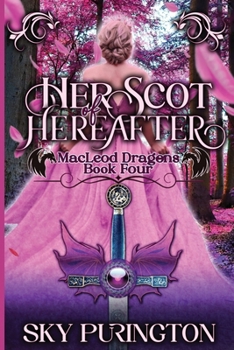 Her Scot of Hereafter (MacLeod Dragons)