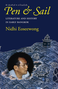 Paperback Pen and Sail: Literature and History in Early Bangkok Book