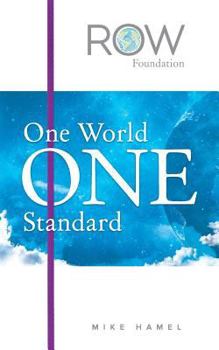 Paperback One World One Standard: The Row Foundation Book