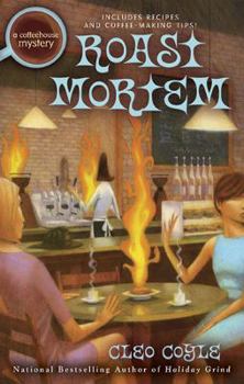Roast Mortem - Book #9 of the Coffeehouse Mystery