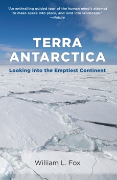 Paperback Terra Antarctica: Looking Into the Emptiest Continent Book