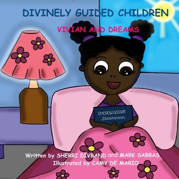 Paperback Divinely Guided Children - Vivian and Dreams Book