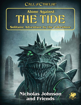 Hardcover Alone Against the Tide: Solitaire Adventure by the Lakeshore Book