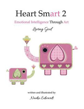 Paperback Heart Smart 2: Loving God Book