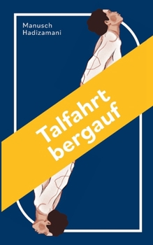 Paperback Talfahrt bergauf [German] Book