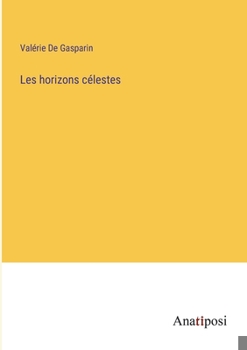 Paperback Les horizons célestes [French] Book