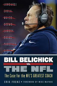 Paperback Bill Belichick vs. the NFL Book