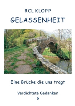 Paperback Gelassenheit: Eine Brücke die uns trägt [German] Book