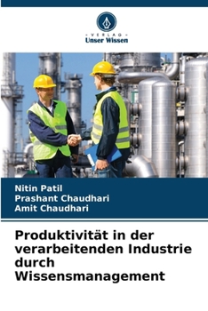 Produktivität in der verarbeitenden Industrie durch Wissensmanagement (German Edition)