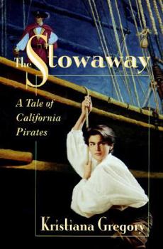 Hardcover The Stowaway: A Tale of California Pirates Book