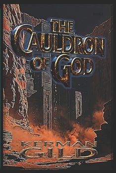 Paperback The Cauldron of God: The Nephilim Chronicles - Book 2 Book