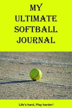 Paperback My Ultimate Softball Journal Book