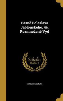 Hardcover Básně Boleslava Jablonského. 4é, Rozmnozené Vyd Book