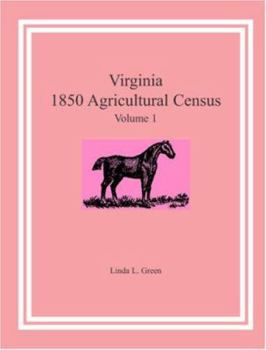 Paperback Virginia 1850 Agricultural Census, Volume 1 Book