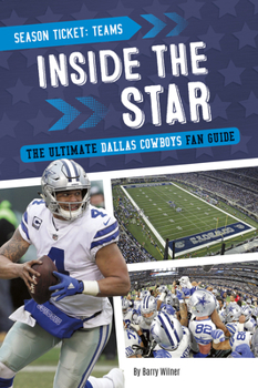 Paperback Inside the Star: The Ultimate Dallas Cowboys Fan Guide Book