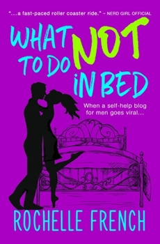 What NOT to Do in Bed - Book #1 of the Vineyard Springs