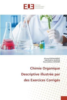 Paperback Chimie Organique Descriptive illustrée par des Exercices Corrigés [French] Book