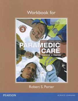 Paperback Workbook for Paramedic Care: Principles & Practice, Volume 3 Book