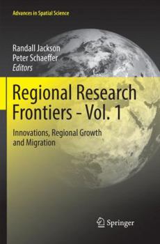 Paperback Regional Research Frontiers - Vol. 1: Innovations, Regional Growth and Migration Book