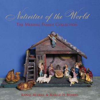 Paperback Nativities of the World: The Merrill Family Collection Book