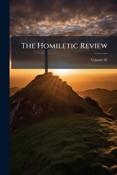 Paperback The Homiletic Review; Volume 66 Book
