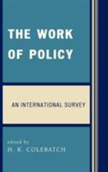 Hardcover The Work of Policy: An International Survey Book