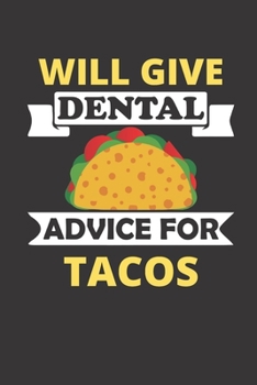 Paperback will give dental advice for tacos: 120 Pages, 6 x 9 size, Book