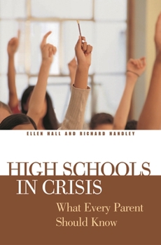Hardcover High Schools in Crisis: What Every Parent Should Know Book