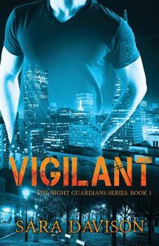 Vigilant - Book #1 of the Night Guardians