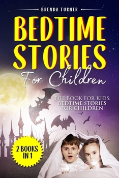 Bedtime Stories For Children (2 Books in 1)