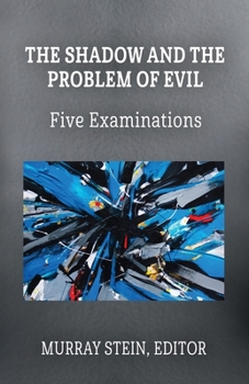 Paperback The Shadow and the Problem of Evil: Five Examinations Book