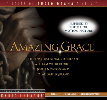 Audio CD Amazing Grace: The Inspirational Stories of William Wilberforce, John Newton, and Olaudah Equiano Book