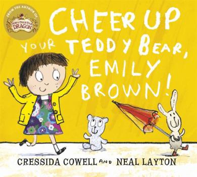 Cheer Up Your Teddy Bear, Emily Brown! - Book #4 of the Emily Brown