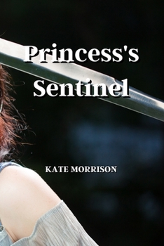 Paperback Princess's Sentinel Book