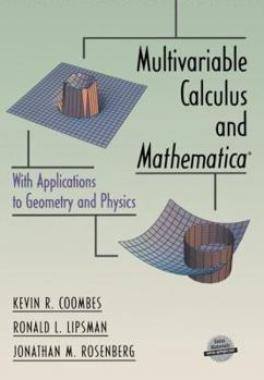 Paperback Multivariable Calculus and Mathematica(r): With Applications to Geometry and Physics Book