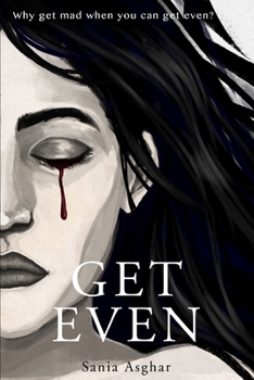 Paperback Get Even: Why get mad when you can get even? Book