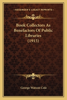 Paperback Book Collectors As Benefactors Of Public Libraries (1915) Book