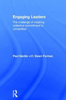 Hardcover Engaging Leaders: The Challenge of Inspiring Collective Commitment in Universities Book