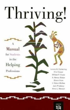 Paperback Thriving!: A Manual for Students in the Helping Professions Book
