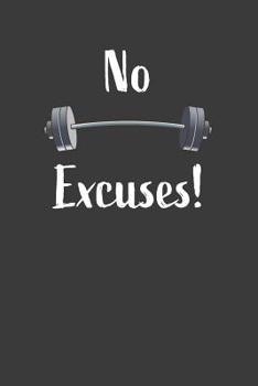 Paperback No Excuses!: Nice Notebook For Hardgainer Book