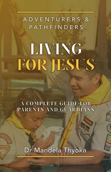 Paperback Adventurers and Pathfinders Living for Jesus Book