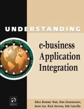 Paperback Understanding E-Business Application Integration Book