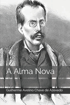 Paperback A Alma Nova [Portuguese] Book