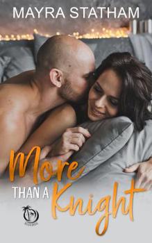 More Than a Knight - Book #4 of the Beech Grove