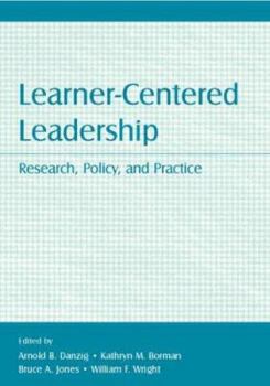 Paperback Learner-Centered Leadership: Research, Policy, and Practice Book