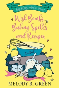 Paperback Wish Bombs, Baking Spells and Recipes Book
