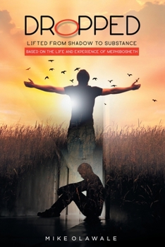 Paperback Dropped: Lifted from Shadow to Substance Book