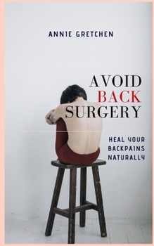 Paperback Avoid Back Surgery: Heal Backpains Naturally Book