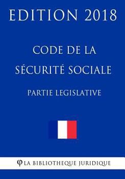 Paperback Code de la sécurité sociale (1/2) Partie législative: Edition 2018 [French] Book