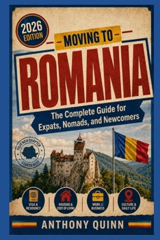 Moving to Romania: The Complete Guide for Expats, Nomads, and Newcomers